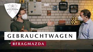 #FragMazda Folge 27 – Gebrauchtwagen