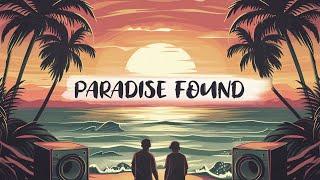 Luke Bergs & AgusAlvarez - Paradise Found (Summer EP 1/4)