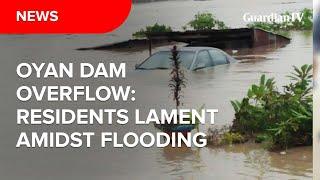 Oyan Dam Overflow: Residents lament amidst flooding and boat commuting