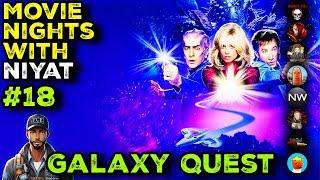 Movie Nights With Niyat (#18) - Galaxy Quest (1999)