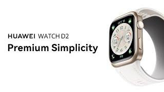 HUAWEI WATCH D2 - Premium Simplicity