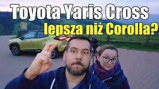 Czy Toyota Yaris Cross jest lepsza niż Corolla? - Ania i Marek Jadą