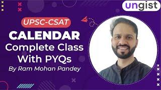 Calendar CSAT UPSC | Calendar CSAT PYQ | Ram Mohan Pandey CSAT | UNGIST