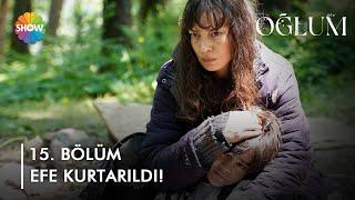 Melike, Efe'yi kurtarıyor! | Oğlum 15. Bölüm