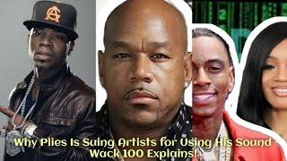 Why Plies Is Suing Artists for Using His Sound – Wack 100 Explains!