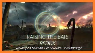 Half-Life 2: Raising The Bar: Redux | FULL Division 1&2 Walkthrough [1080p, 60 FPS, No Commentary]