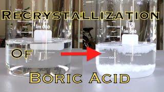 How to Purify Boric Acid (by Recrystallization)