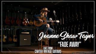 Joanne Shaw Taylor // Fade Away