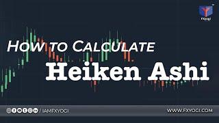 How to calculate Heikin Ashi ?