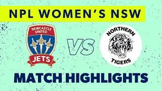 NPL Women's NSW Round 1 Highlights – Newcastle Jets v Northern Tigers