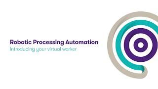 RPA - Robotic Processing Automation