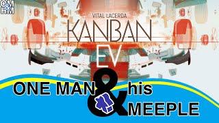 Kanban EV - One Man And His Meeple playthrough - revisited