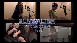 Sunwalter - Making of "Forbidden Sun"