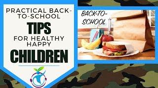 Practical Back-To-School Tips for Healthy Children