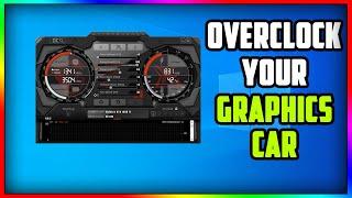 How To Overclock Your GPU - The Ultimate Easy Guide 2021