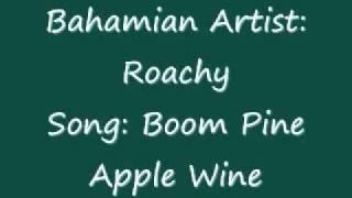Roachy- Boom Pine Apple Wine