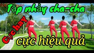 Tập nhảy chacha siêu hay, đẹp,hiệu quả như đi phòng tập 