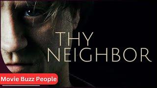 Thy Neighbor | New Blockbuster Horror Thriller Movie 2025 | Full English Movie 4K