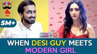 When Desi Guy Meets Modern Girl | Ft. Abhinav Anand (Bade) & Kritika Avasthi | RVCJ