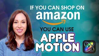 If You Can Shop on Amazon, You Can Use Apple Motion | Final Cut Pro Titles Tutorial