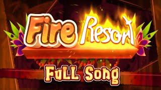 Fire Resort | Full Song