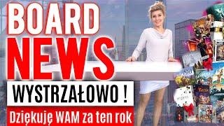 BOARD NEWS - Ostatni odcinek│WYSTRZAŁOWO│Bądź bohaterem w Nowym Roku│Newsy o planszówkach│