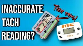 FIX INACCURATE AND WEAK TACH READINGS!