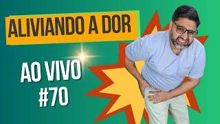 DOR NO QUADRIL - ALIVIANDO A DOR AO VIVO #70