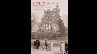 Fifth Avenue—Architecture and Society:History of America’s Street of Dreams