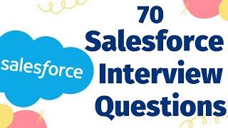 Salesforce Interview Questions and Answers | 70 Salesforce Interview Questions for the Beginners