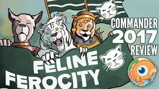 Commander 2017 Review: Feline Ferocity (Cats)