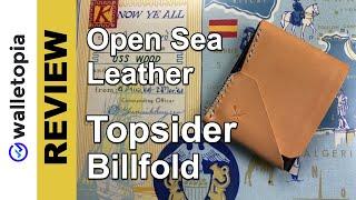 Open Sea Topsider Billfold shows its natural progression!