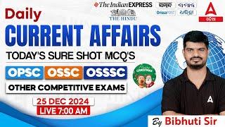 Current Affairs Today Odia | 25 December Current Affairs 2024 | Current Affairs By Bibhuti Sir