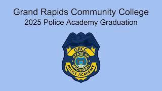 GRCC Police Academy Graduation | April 2025