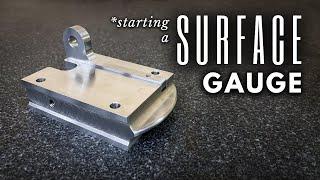 Making a Surface Gauge (Part 1) || INHERITANCE MACHINING