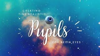 How to create realistic pupils for tiny resin doll eyes!