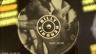 Billy Hendrix - Body Shine