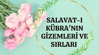 Salavat-ı Kübra'nın Faziletleri ve Sırları