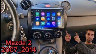 Mazda 2 Android Radio 2007_2014 شاشة اندرويد مازدا ٢