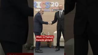 Əliyev və Paşinyan Kazanda görüşüb