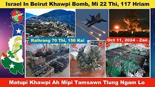 Oct 11 Zan: Matupi Khawpi Ah Mipi Tamsawn Tlung Ngam Hrih Lo. Israel In Beirut Khawpi Bomb, 22 Thi