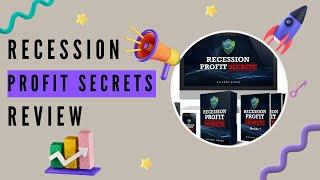 Recession Profit Secrets Review: How to Thrive in Tough Economic Times