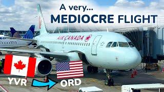 Is This REALLY Canada’s BEST Airline? Vancouver to Chicago | Air Canada | Airbus A319