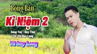 LK Bông Bần Kỉ Niệm 2 ST Huy Thái | Vũ Duy Long ( tuyển chọn những ca khúc hay nhất )