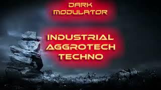 INDUSTRIAL - AGGROTECH - TECHNO (A Symfony Of Lighting ) ULTRA MegaMix  from DJ DARK MODULATOR