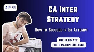 CA Inter Preparation Strategy I Tips by AIR 32 I Pass in 1st Attempt I #cainter #cainterpreparation