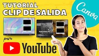 Cómo crear un outro (clip de salida) para Youtube con Canva