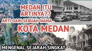 Misteri Nama Kota Medan.. Apakah Arti dari Nama Kota Medan????