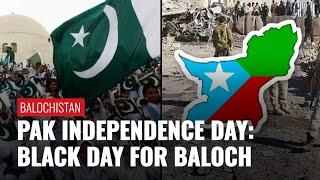 Balochistan Terms Pakistan Independence Day As 'Black Day' While August 15 As 'Great Day'