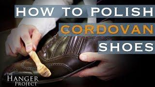 Shell Cordovan Shoe Shine Guide | How to Polish Cordovan Shoes